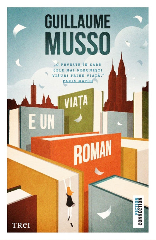 Viata e un roman - Guillaume Musso