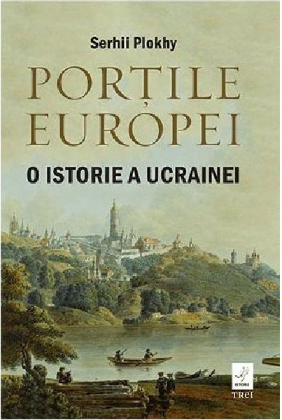 Portile Europei - Serhii Plokhy