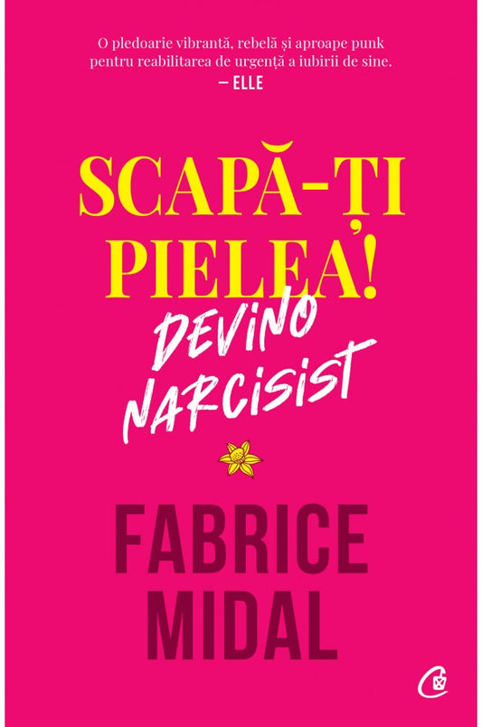 Scapa-ti pielea - Fabrice Midal