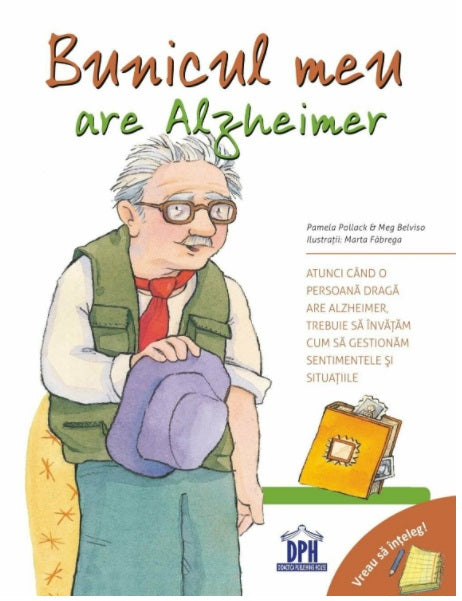 Bunicul meu are Alzheimer - Pam Pollack, Meg Belviso