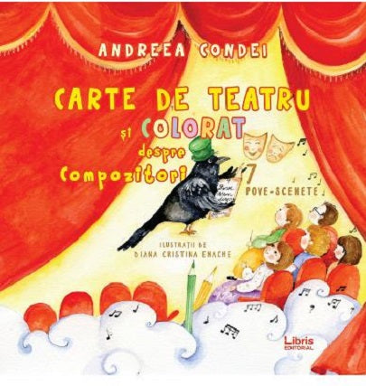 Carte de teatru si colorat despre compozitori - Andreea Condei