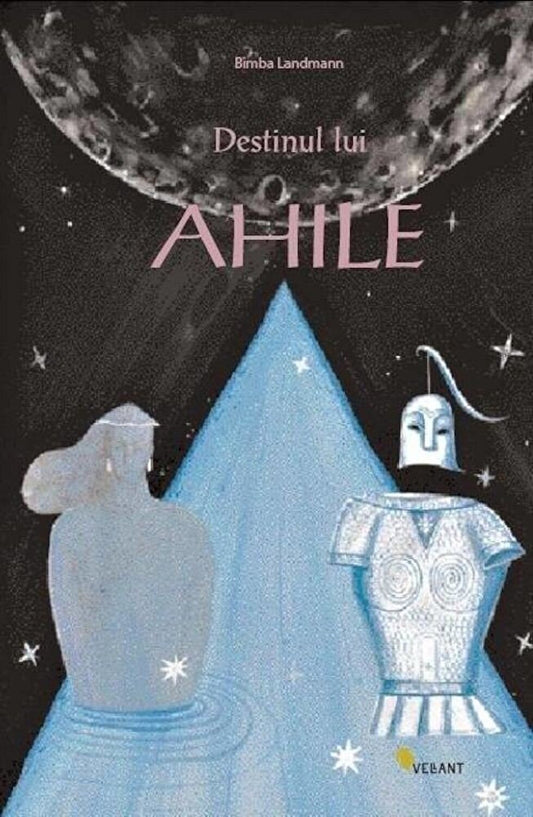 Destinul lui Ahile - Bimba Landmann