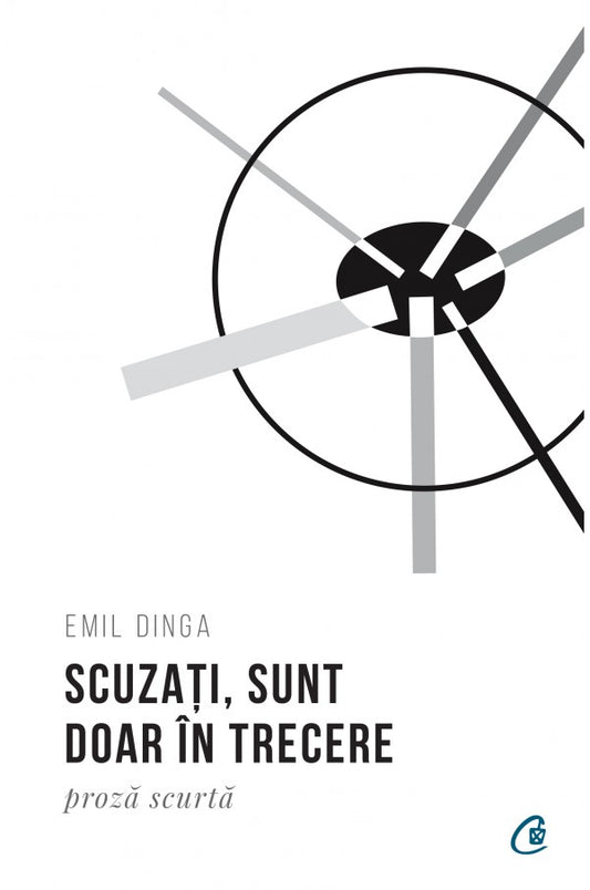 Scuzati, sunt doar in trecere - Emil Dinga