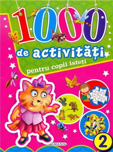 1000 de activitati pentru copii isteti - Vol. 2 