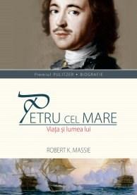 Petru cel Mare - Robert K. Massie