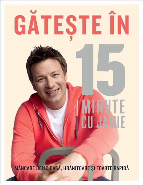 Gateste in 15 minute cu Jamie - Jamie Oliver