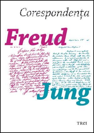 Corespondenta Freud - Jung - C.G. Jung, Sigmund Freud