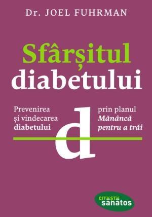 Sfarsitul diabetului - Joel Fuhrman