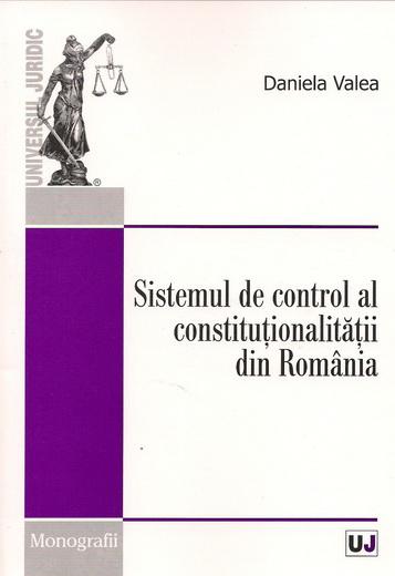 Sistemul de control al constitutionalitatii din Romania - Daniela Valea