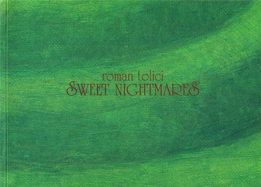 Sweet Nightmares - Roman Tolici