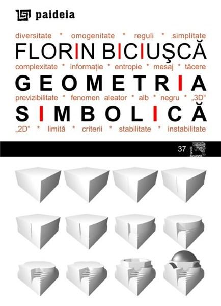 Geometria simbolica - Florin Biciusca