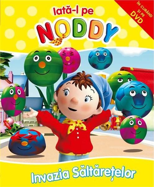 Iata-l pe Noddy! Invazia saltaretelor - Enid Blyton