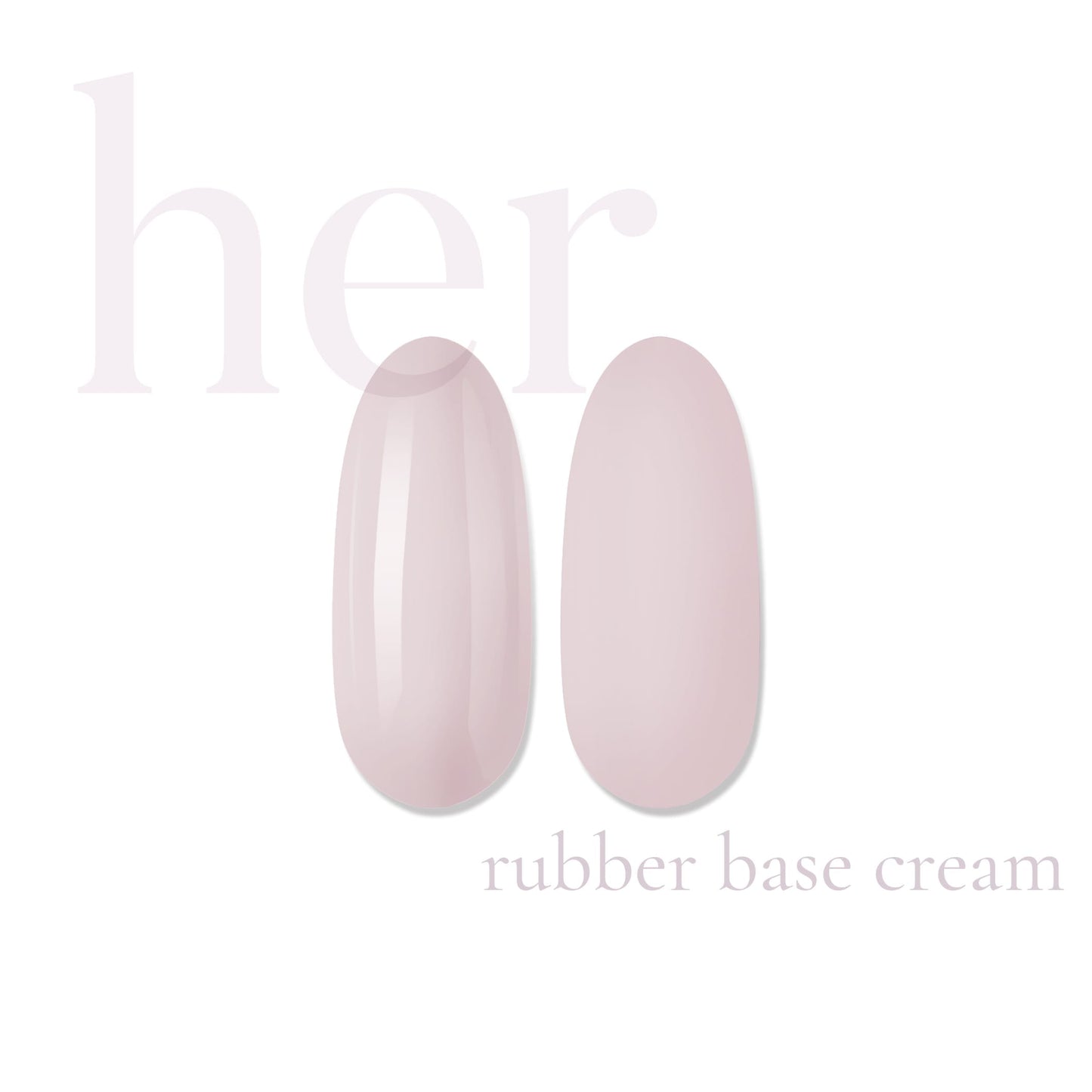 Her Rubber Base Cream - Everin
