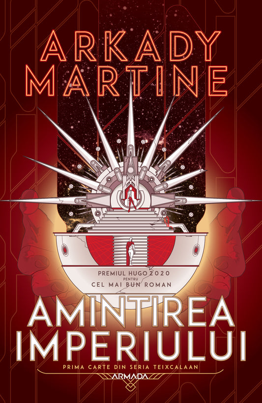 Amintirea imperiului (Seria TEIXCALAAN partea I) - Arkady Martine - Arkady Martine