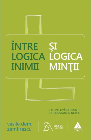 intre logica inimii si logica mintii - Vasile Dem. Zamfirescu