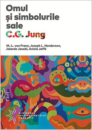 Omul si simbolurile sale - C.G. Jung