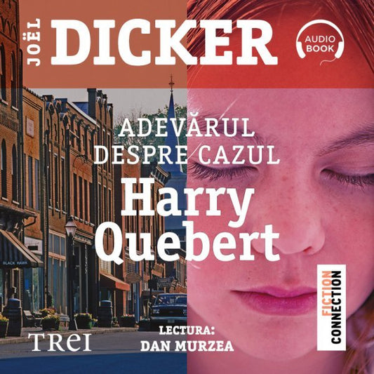 Adevarul despre cazul Harry Quebert - Audiobook - Joël Dicker