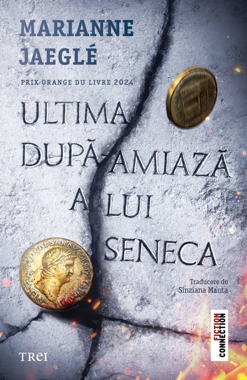 Ultima dupa-amiaza a lui Seneca - Marianne Jeagle