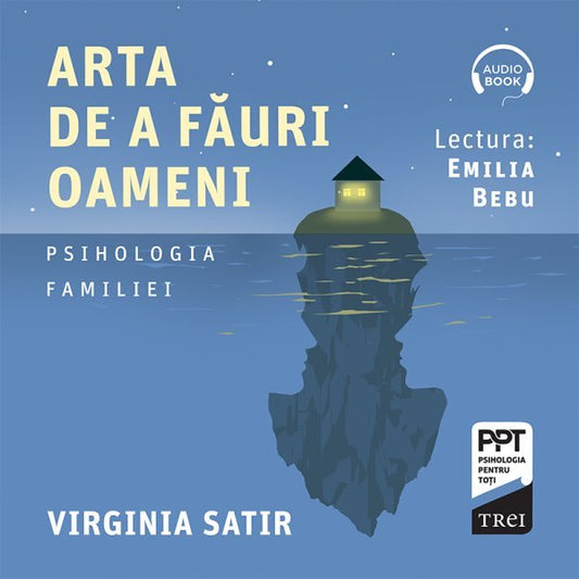 Arta de a fauri oameni - Audiobook - Virginia Satir