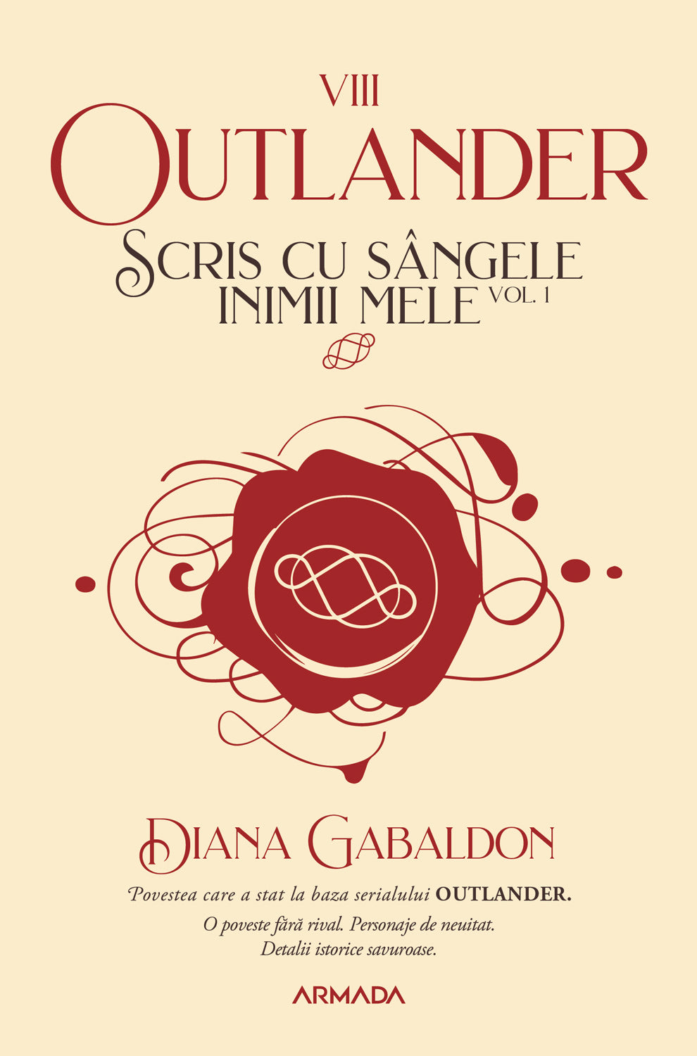 Scris cu sângele inimii mele vol. 1 (Seria OUTLANDER partea a VIII-a)