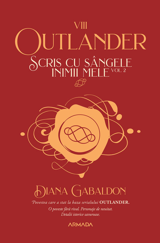 Scris cu sângele inimii mele vol. 2 (Seria OUTLANDER partea a VIII-a)