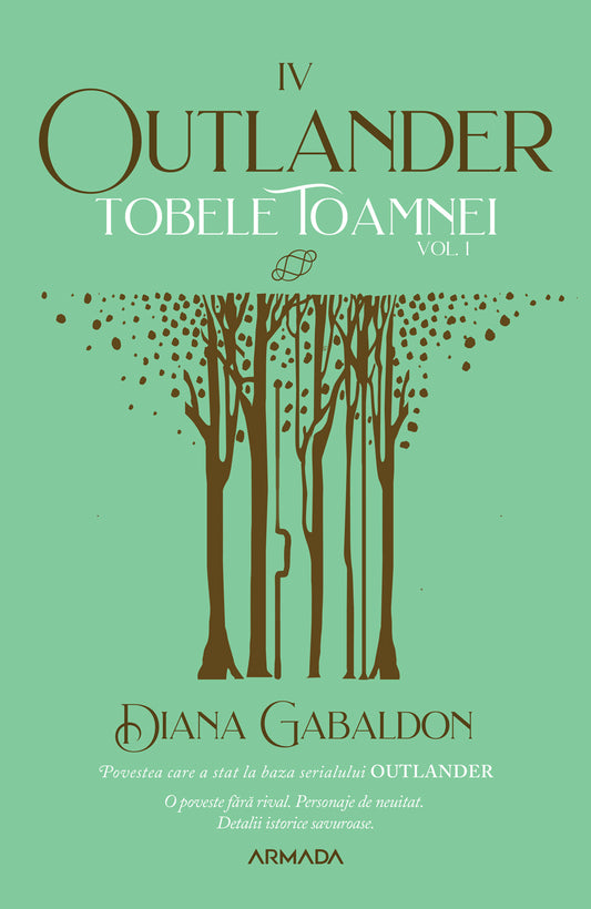 Tobele toamnei vol. 1 (Seria OUTLANDER partea a IV-a ed. 2021) - Diana Gabaldon - Diana Gabaldon