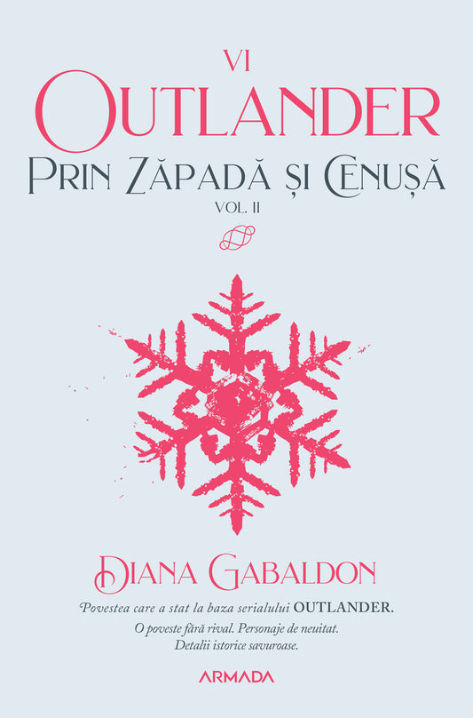 Prin zăpadă și cenușă vol 2 (Seria OUTLANDER partea a VI-a)