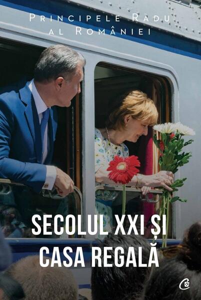 Secolul XXI și Casa Regală - A.S.R. Principele Radu - Curtea Veche