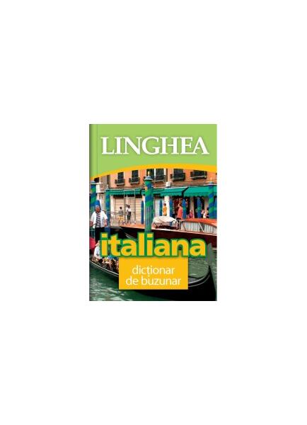 Italiana. Dictionar de buzunar - Autor Colectiv - Linghea