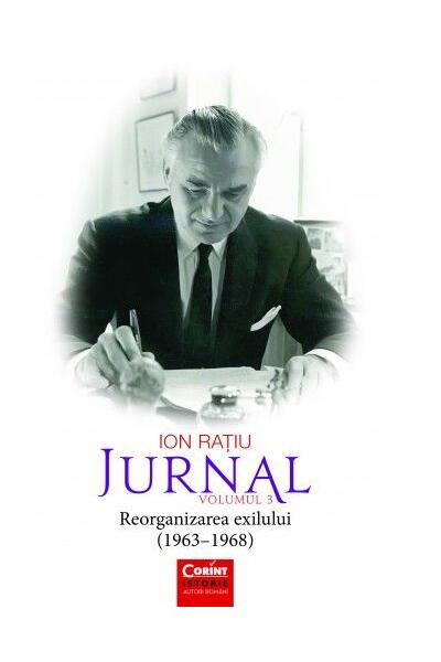 Ion Rațiu. Jurnal (Vol. 3) - Ion Rațiu - Corint