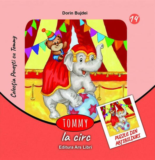 Tommy la circ - Dorin Bujdei - Ars Libri