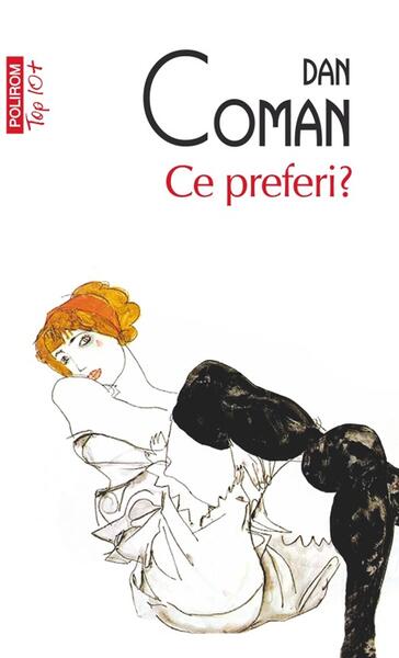 Ce preferi? - Paperback brosat - Dan Coman - Polirom