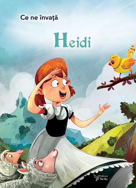 Ce ne învață Heidi - For You
