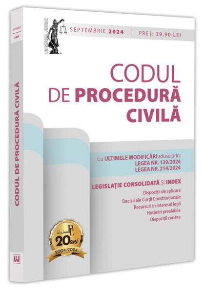 Codul de procedură civilă: Septembrie 2024 - Dan Lupaşcu - Universul Juridic