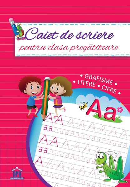 Caiet de scriere pentru clasa pregătitoare - Didactica Publishing House