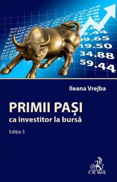 Primii pași ca investitor la bursă - Ileana Vrejba - C.H. Beck