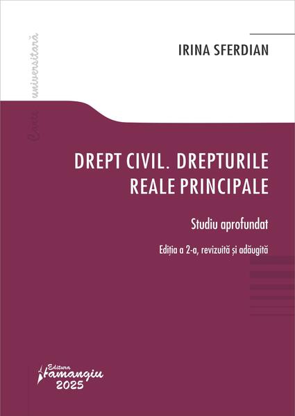Drept civil. Drepturile reale principale. Studiu aprofundat - Corneliu Bîrsan - Hamangiu