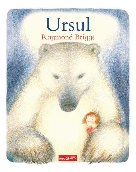 Ursul - Raymond Briggs - Grafic Art