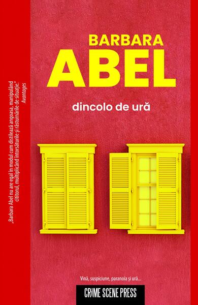 Dincolo de ură - Barbara Abel - Crime Scene Press