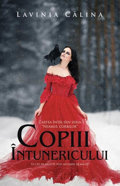 Neamul Corbilor (Vol. 1). Copiii întunericului - Lavinia Călina - Herg Benet Publishers