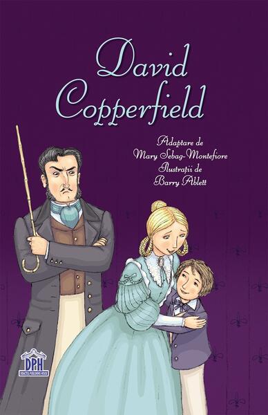 David Copperfield. Adaptare după Charles Dickens - Charles Dickens - Didactica Publishing House
