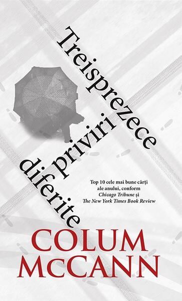Treisprezece priviri diferite - Colum McCann - RAO
