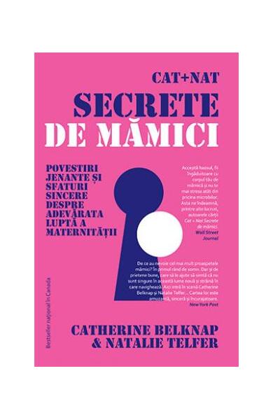Secrete de mămici - Catherine Belknap, Natalie Telfer - Lifestyle