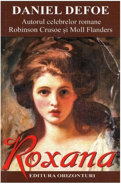 Roxana - Daniel Defoe - Orizonturi