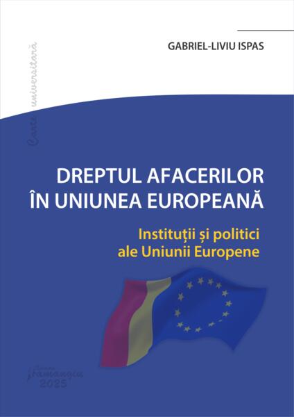 Dreptul afacerilor în Uniunea Europeană - Hamangiu