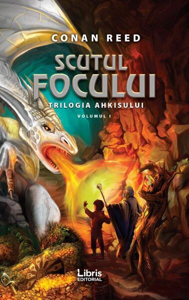 Scutul focului. Trilogia Ahkisului (Vol.1) - Conan Reed - Libris Editorial