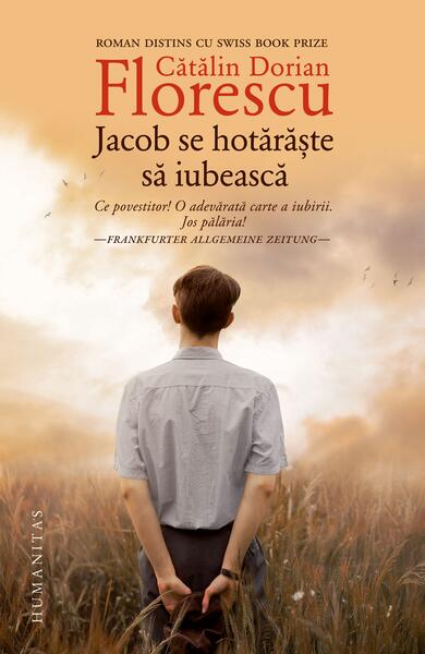 Jacob se hotărăște să iubească - Cătălin Dorian Florescu - Humanitas