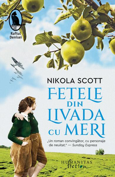 Fetele din livada cu meri - Nikola Scott - Humanitas Fiction