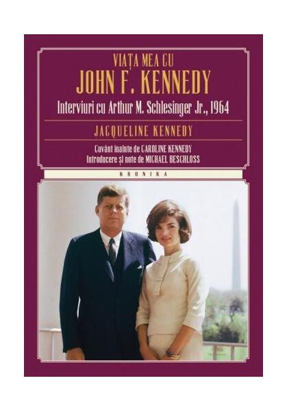 Viața mea cu John F. Kennedy - Jacqueline Kennedy - Litera