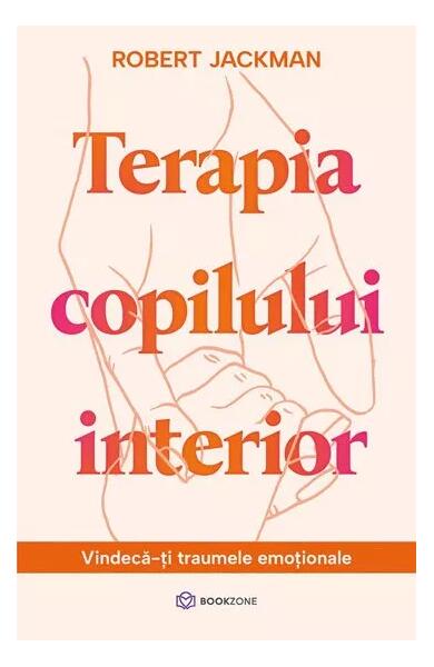 Terapia copilului interior - Paperback brosat - Robert Jackman - Bookzone